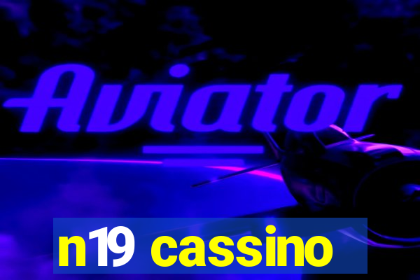 n19 cassino